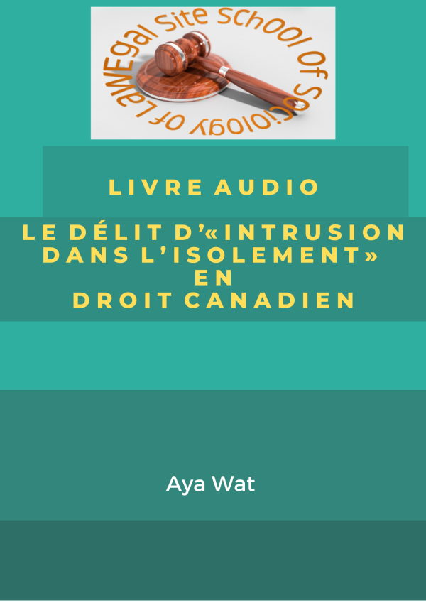 LIVRE AUDIO LE DÉLIT D'"INTRUSION DANS L'ISOLEMENT» EN DROIT CANADIEN