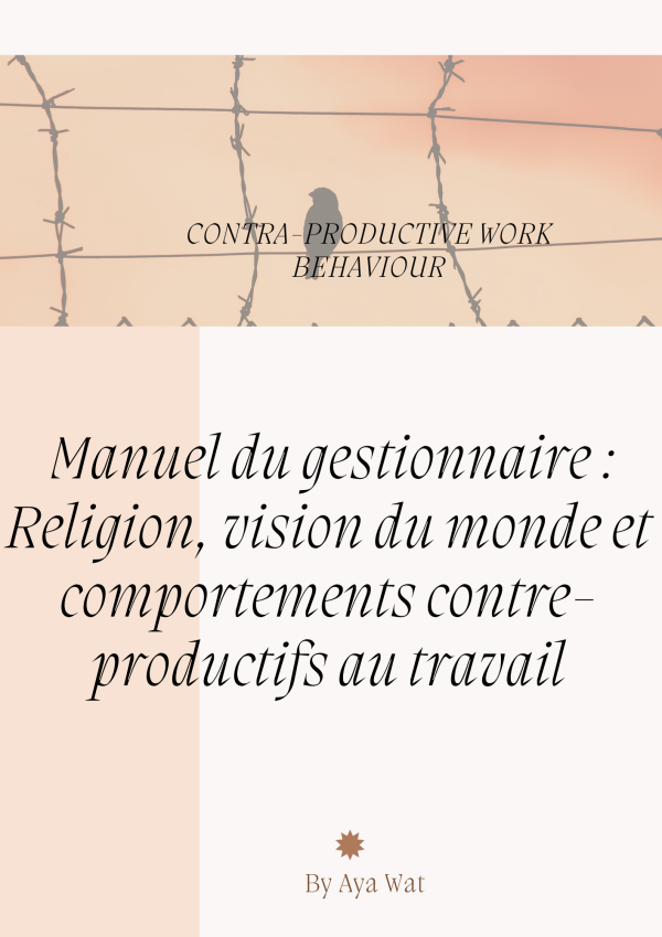 Manuel du gestionnaire : Religion, vision du monde et comportements contreproductifs au travail